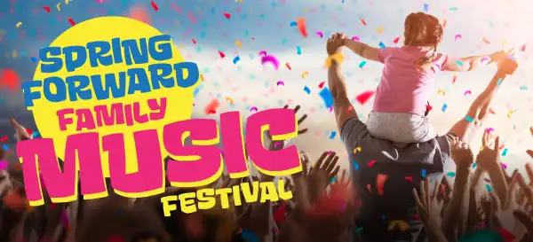 Spring Forward Family Music Festival Event Image