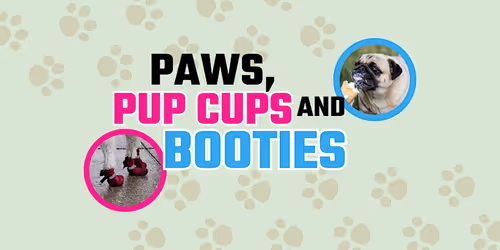 Paws, Pup Cups & Booties Pet Event Event Image
