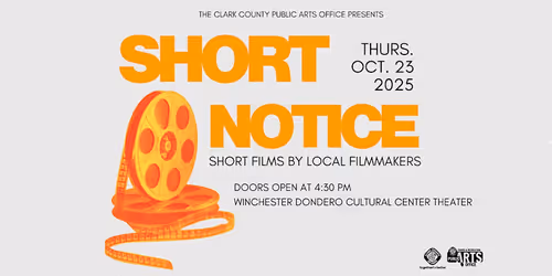 Clark County Public Arts Presents: SHORT NOTICE - Short Local Films Event Image