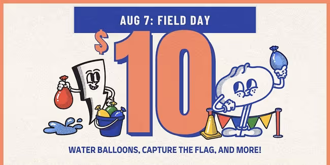 The $10 Experience: FIELD DAY - August 7th Event Image