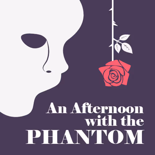 An Afternoon with the Phantom Event Image