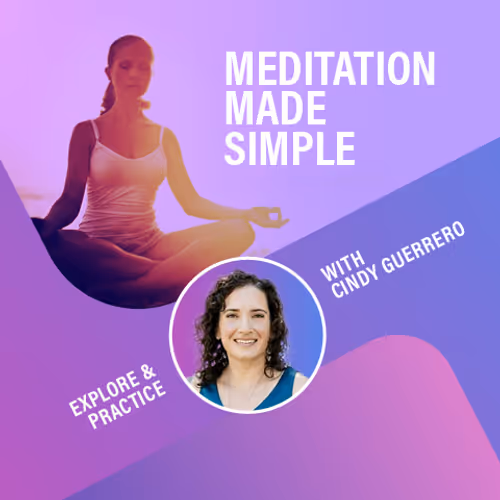 Meditation Made Simple: Explore & Practice Event Image