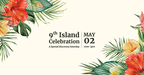 9th Island Celebration A Special Discovery Saturday Event Image