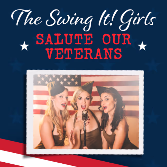 The Swing It! Girls: Salute to Our Veterans Event Image