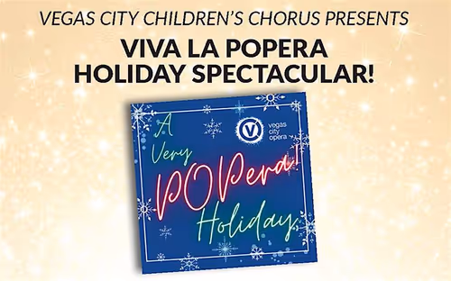 Vegas City Children’s Chorus Presents Viva La Popera Holiday Spectacular! Event Image