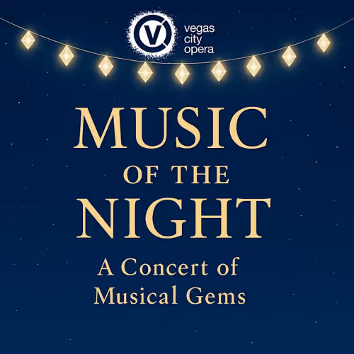 Vegas City Opera Presents Music of the Night: A Concert of Musical Gems Event Image